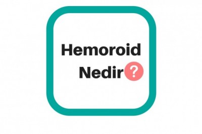 Basur (Hemoroid) Belirtileri Neler? Hemoroid Tedavisi ve Korunma Yolları