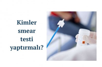 Smear (Simir) testi nedir nasıl yapılır? Smear testinin amacı ve yararları