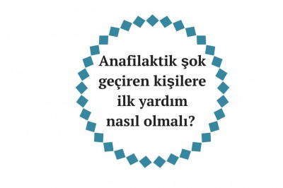 Anaflaktik şok (Anaflaksi) nedir belirtileri nelerdir? Anaflaktik şok tanısı ve tedavisi